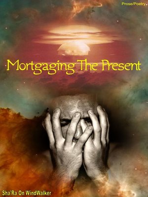 cover image of Mortgaging the Present